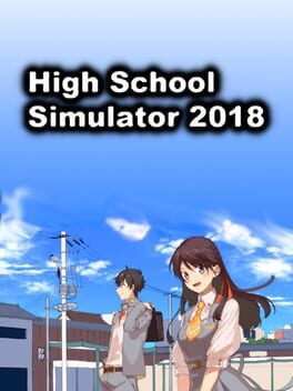 Games like High School Simulator 2018