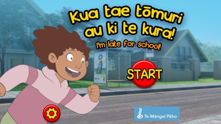 Kei tae Tōmuri ki te Kura / I'm Late for School Image
