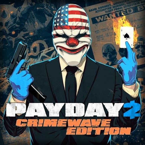 Games like PAYDAY 2: CRIMEWAVE EDITION