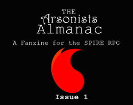 The Arsonists Almanac Issue 1 Image