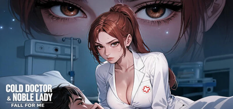 Cold Doctor & Noble Lady Fall for Me Image