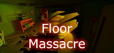 Floor Massacre Image