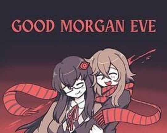 Good Morgan Eve Image