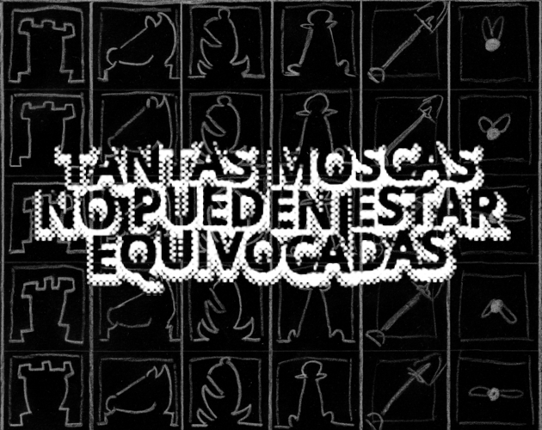 Tantas Moscas No Pueden Estar Equivocadas Image