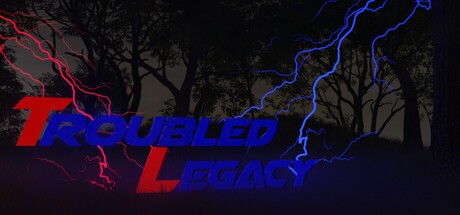 Games like Troubled Legacy