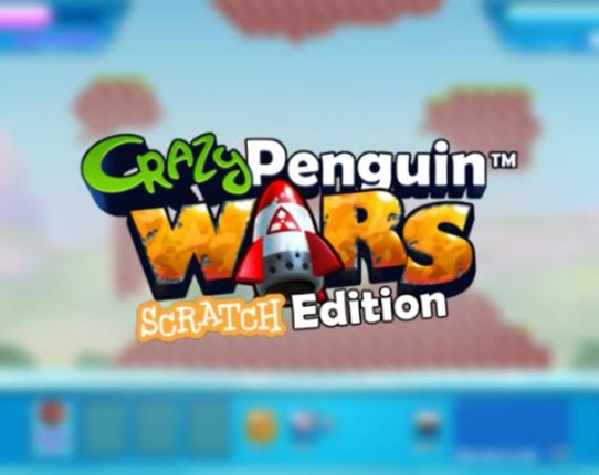 Crazy Penguin Wars: Scratch Edition Game Cover