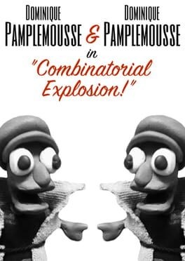 Games like Dominique Pamplemousse & Dominique Pamplemousse in "Combinatorial Explosion"