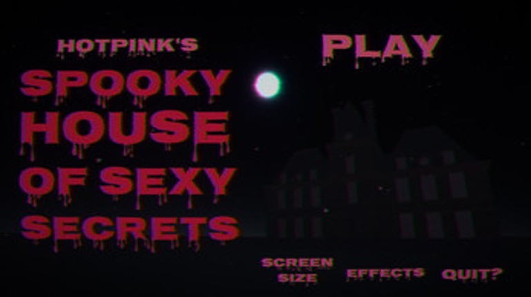 [18+] HOTPINK'S  SPOOKY  HOUSE  OF  SEXY  SECRETS screenshot
