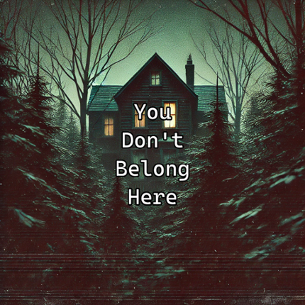 You Don't Belong Here Image