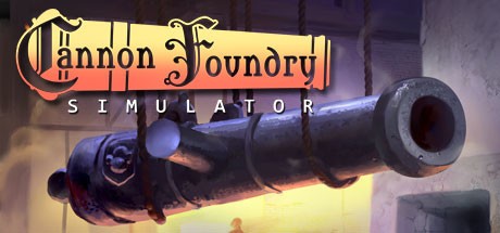 Games like Cannon Foundry Simulator