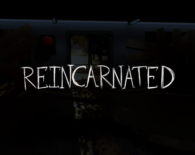 Games like Reincarnated