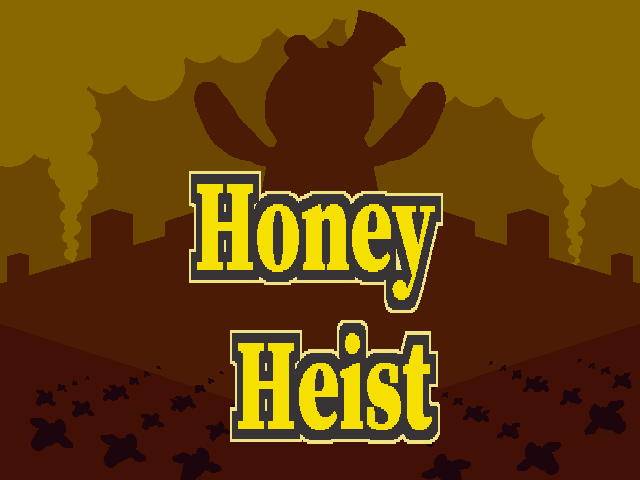Games like Honey Heist