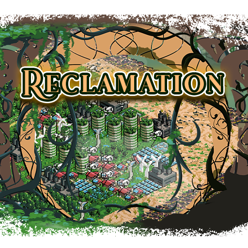 Games like Reclamation