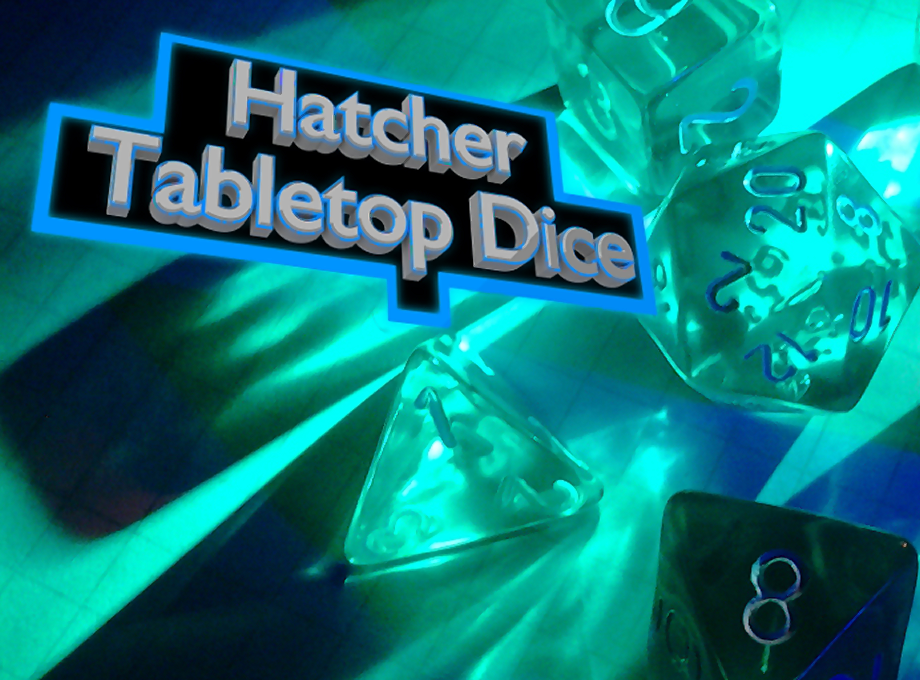 Games like Hatcher Tabletop Dice