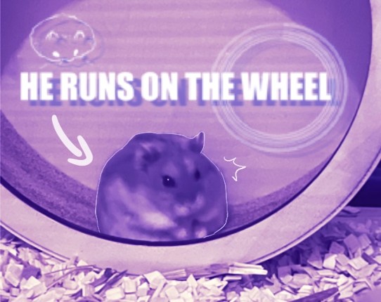 He Runs On The Wheel Image