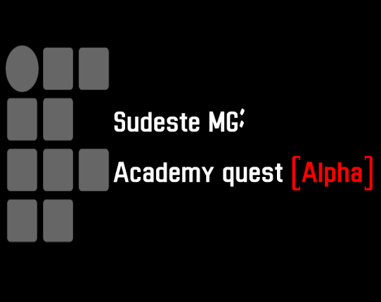 IF Sudeste MG- Academy quest (Alpha) Image