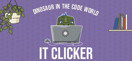 Games like IT Clicker: Dinosaur in the Code World