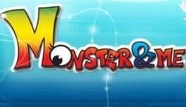 Games like Monster & Me