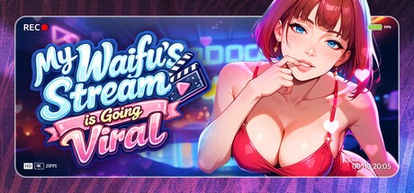 Games like My Waifu's Stream is Going Viral ‼️