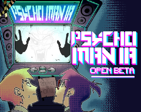PSYCHO MANIA (Beta) Image
