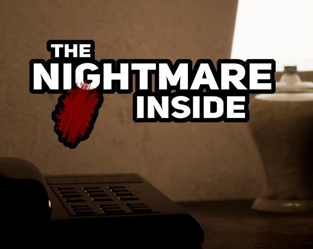 Games like The Nightmare Inside