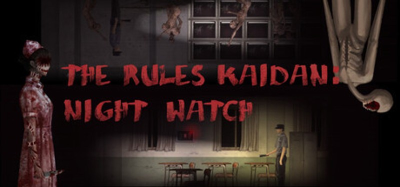 The Rules Kaidan: Night Watch Image