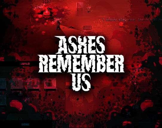 Ashes Remember Us Image