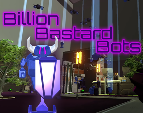 Billion Bastard Bots Game Cover