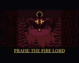 Praise The FireLord Image