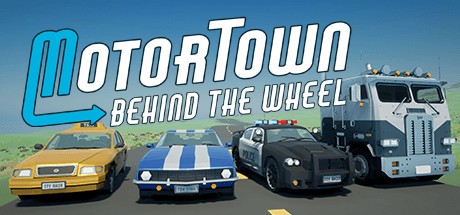 Games like Motor Town: Behind The Wheel