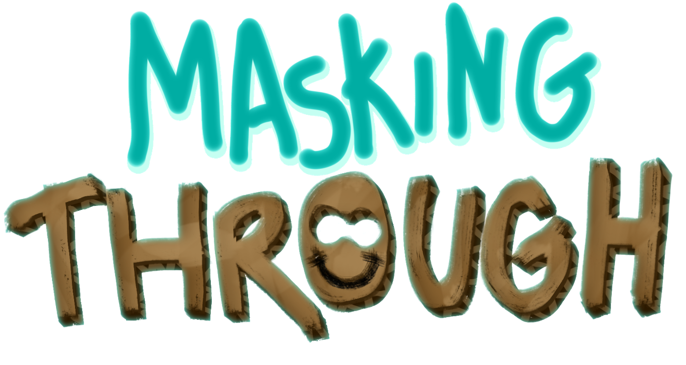 Games like Masking Through