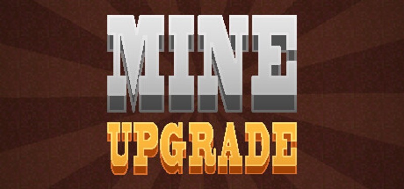 Mine Upgrade Image
