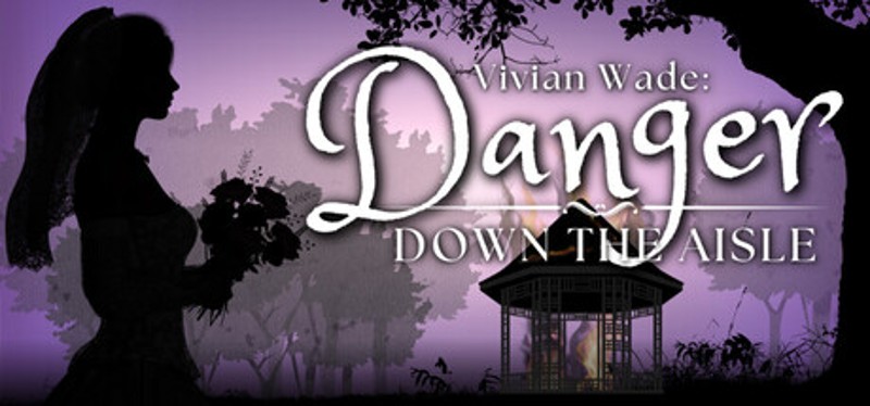 Vivian Wade: Danger Down The Aisle Image