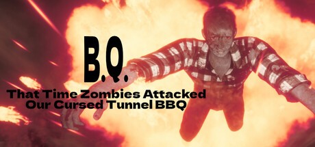 Games like B.Q. - That Time Zombies Attacked Our Cursed Tunnel BBQ