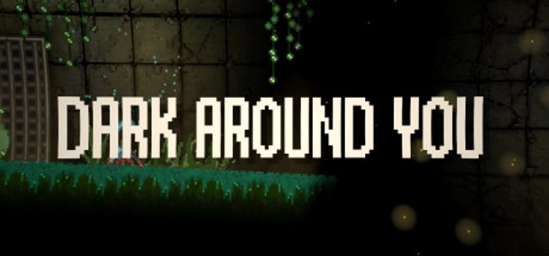 DARK AROUND YOU Game Cover