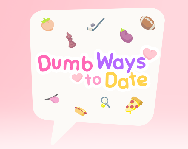 Games like Dumb Ways to Date