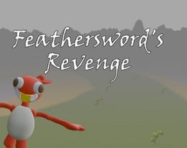 Feathersword's Revenge Image