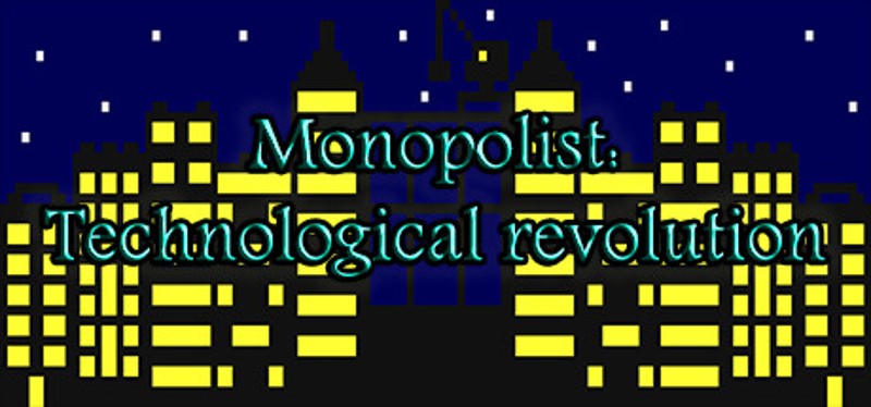 Monopolist: Technological Revolution Image