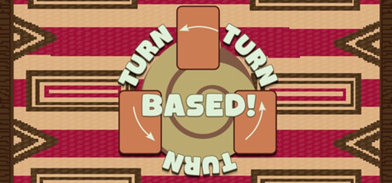 Turn Turn Turn Based! Image