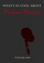 What's So Cool About Vampire Hunting Image