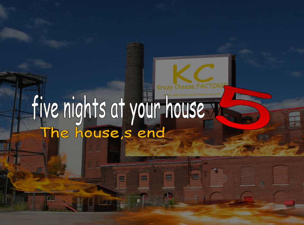 Games like Five Nights at Your House 5 - The House's End