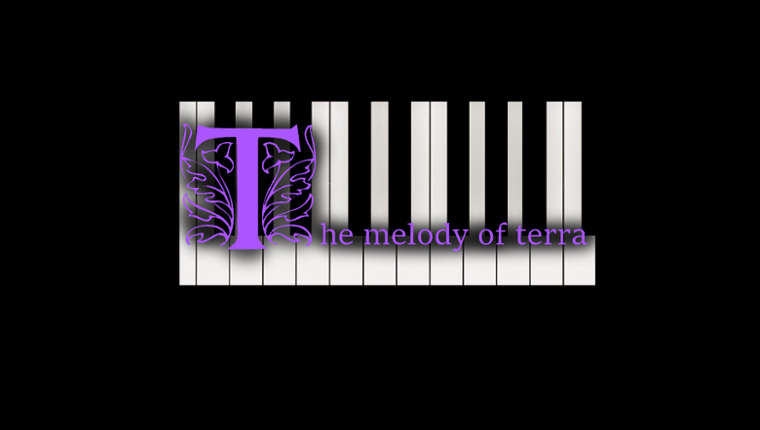 The melody of Terra [Chapter 2 update] Image