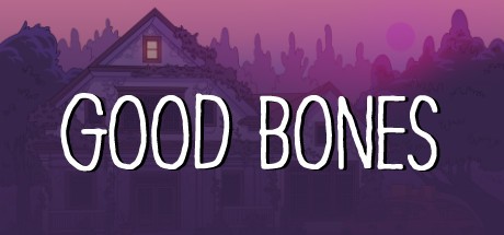 Games like Good Bones