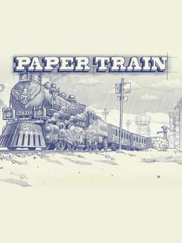 Games like Paper Train