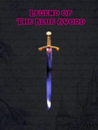 The Legend of the Blue Sword Game Cover