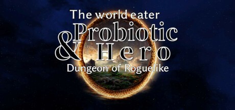 Games like The world eater & Probiotic Hero Dungeon of Roguelike