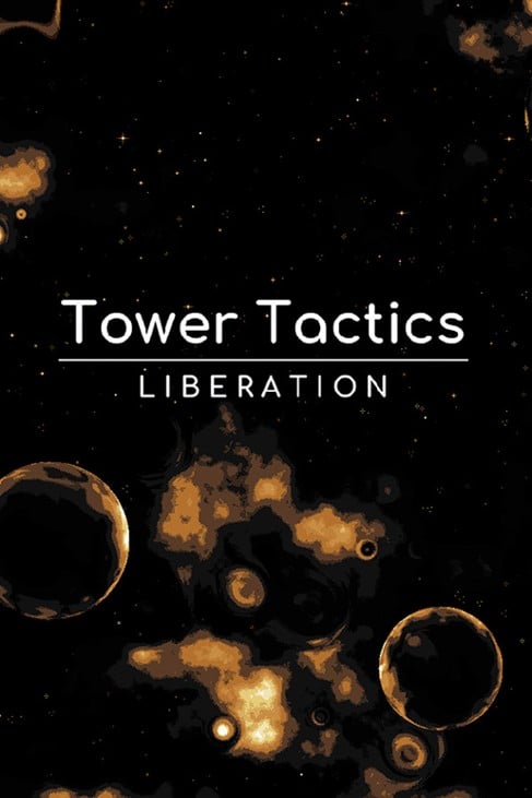 Games like Tower Tactics: Liberation
