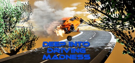 Games like Deep Into Driving MADNESS