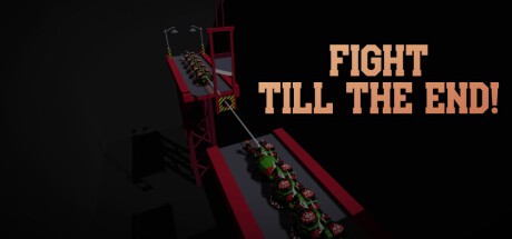 Games like Fight till the End!