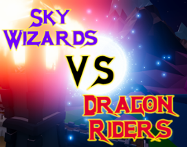 Sky Wizards VS Dragon Riders Image